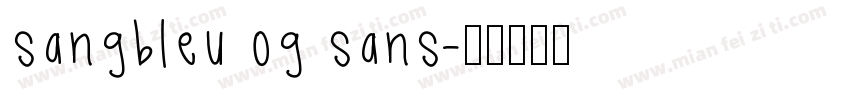 sangbleu og sans字体转换